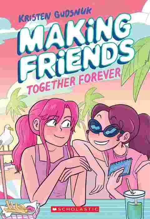 Making Friends:Together Forever