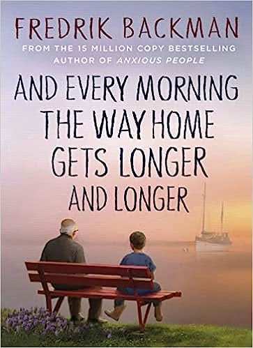 And Every Morning The Way Home Gets Longer And Longer