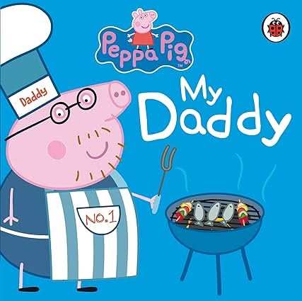 Peppa Pig - My Daddy