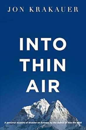 Into Thin Air - A Personal Account Of The Everest Disaster - Updated 2Nd Edition