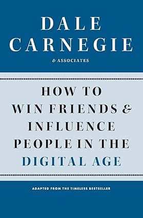How To Win Friends And Influence People In The Digital Age