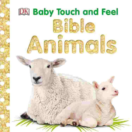 Baby Touch And Feel- Bible Animals