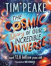 Cosmic Diary Of Our Incredible Universe