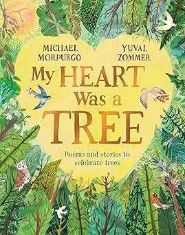 My Heart Was a Tree