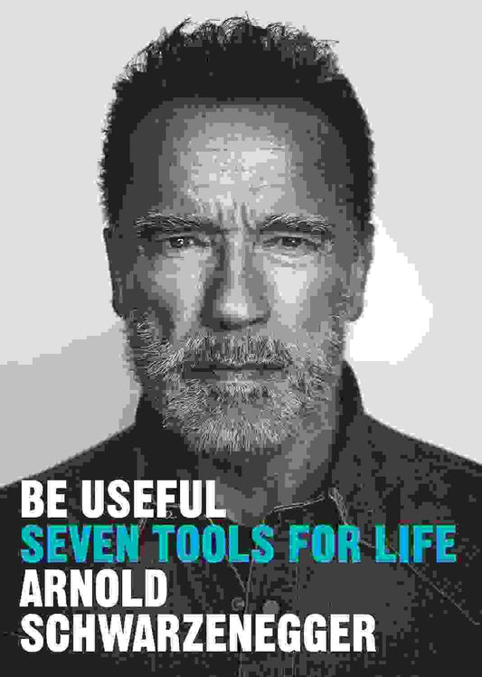 Be Useful: Seven Tools For Life