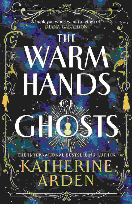 The Warm Hands Of Ghosts