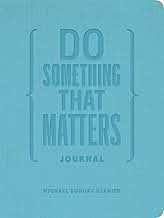 Do Something That Matters Journal
