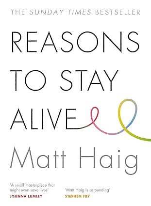 Reasons To Stay Alive