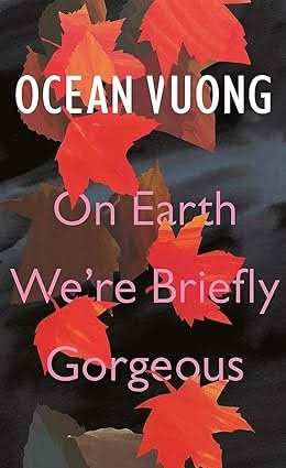 On Earth Were Briefly Gorgeous