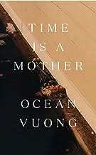 Time Is A Mother