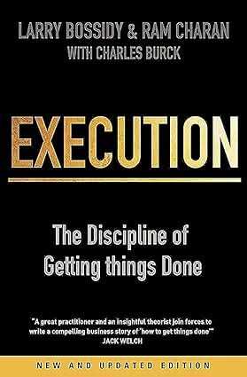 Execution - The Discipline Of Getting Things Done
