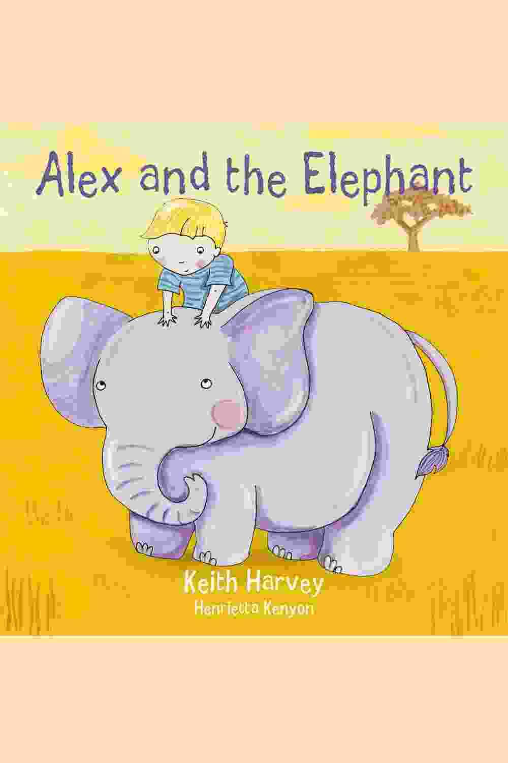 Alex And The Elephant