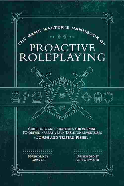 The Game Master�s Handbook of Proactive Roleplaying