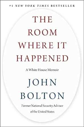 Room Where It Happened A White House Memoir