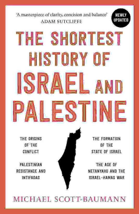 The Shortest History Of Israel And Palestine