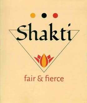 Shakti Fair And Fierce