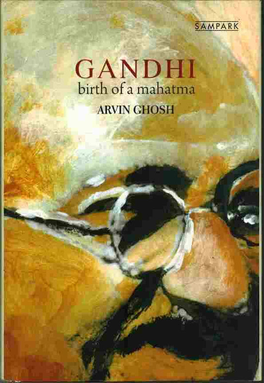 Gandhi Birth Of A Mahatma