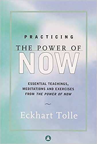 Practicing The Power Of Now        