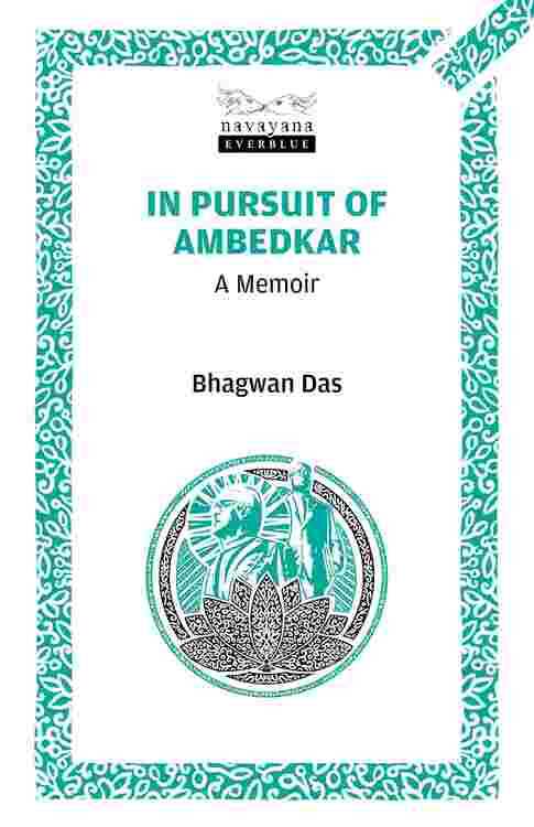 In Pursuit of Ambedkar
