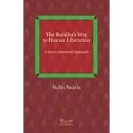 Buddha Way To Human Liberation  - A Socio-Historical Approach