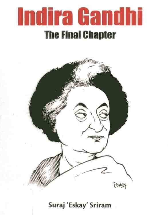 Indira Gandhi The Final Chapter