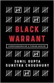 Black Warrant Confessions Of A Tihar Jailer