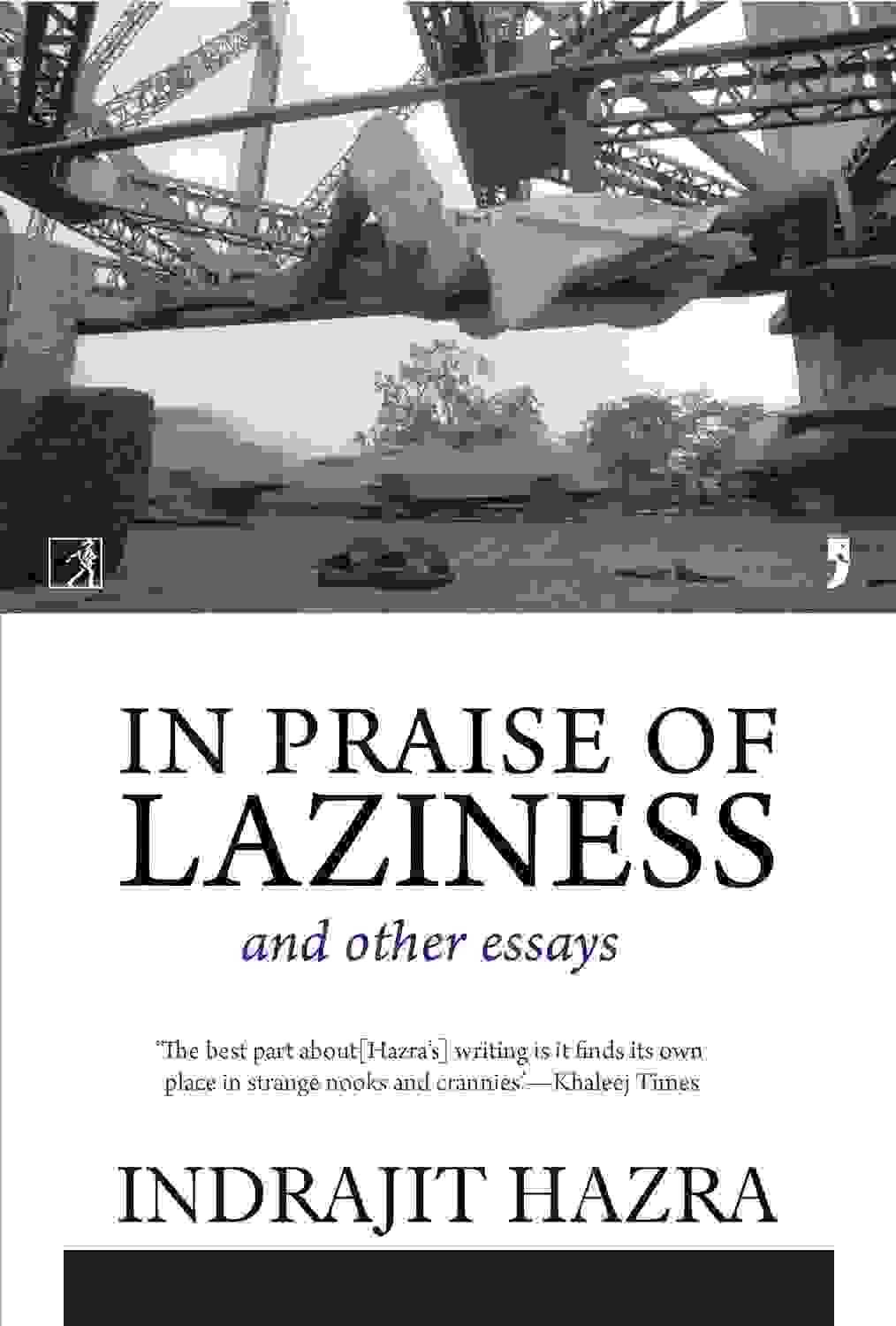 In Praise Of Laziness