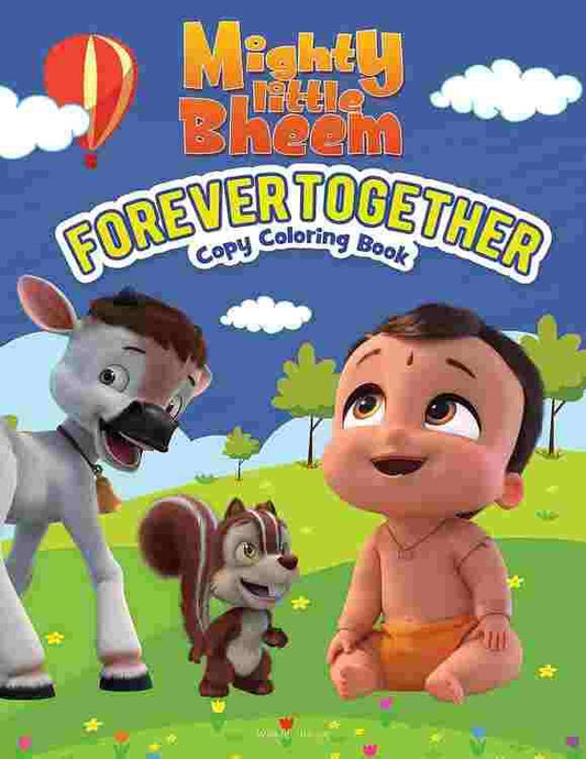Mighty Little Bheem - Forever Together : Copy Coloring Book