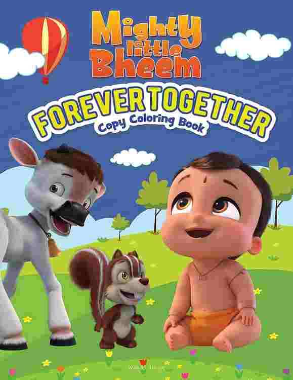 Mighty Little Bheem - Forever Together : Copy Coloring Book
