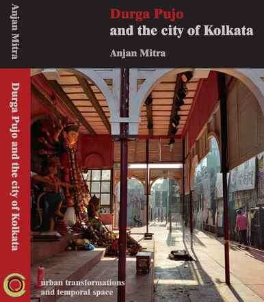Durga Pujo And The City Of Kolkata
