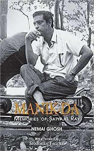 Manik Da Memories Of Satyajit Ray  