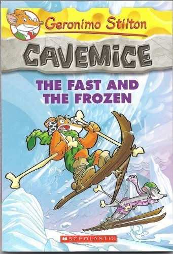 Geronimo Stilton - Cavemice#04 The Fast And The Frozen