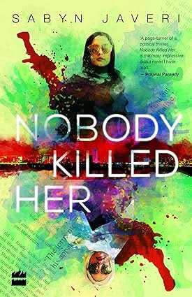 Nobody Killed Her