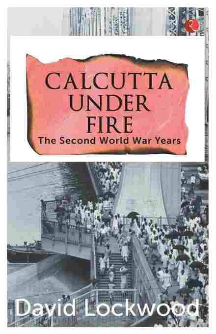 Calcutta Under Fire