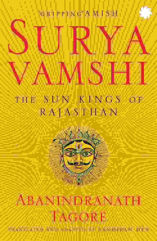 Suryavamshi: The Sun Kings Of Rajasthan