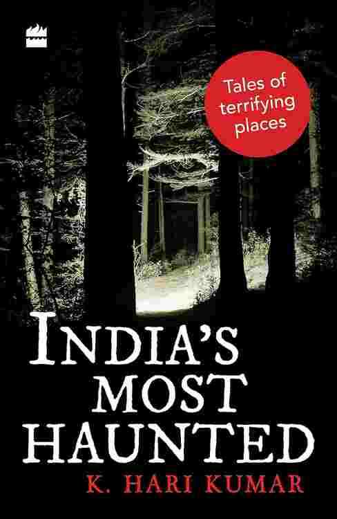 Indias Most Haunted: Tales Of Terrifying Places