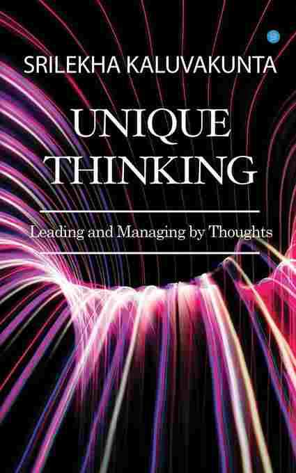Unique Thinking Leading And Managing