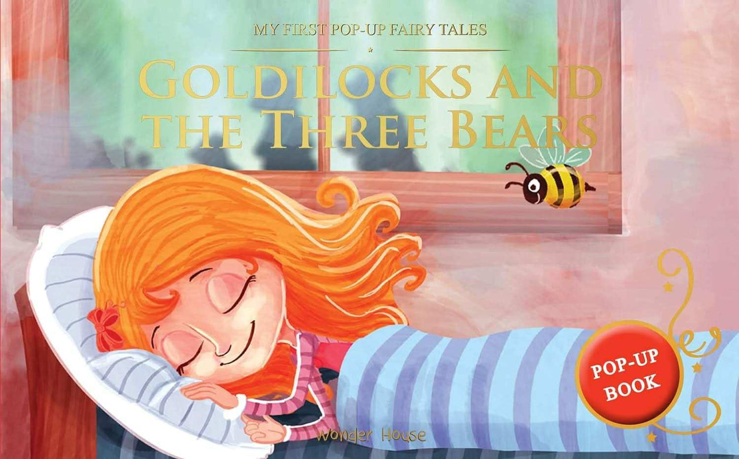 My First Pop-Up Fairy Tales - Goldilocks And The Three Bears  - Pop Up Books For Children