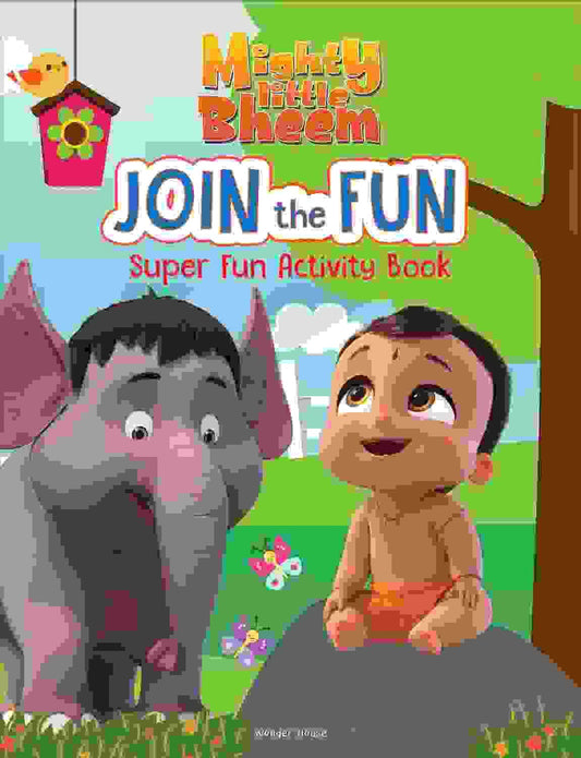 Mighty Little Bheem - Join The Fun : Super Fun Activity Book