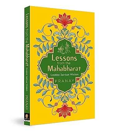 Lessons From Mahabharat, Greatest Spiritual Wisdom