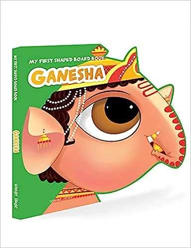 My First Shaped Board Book - Illustrated Lord Ganesha Hindu Mythology Picture Book For Kids Age 2+
