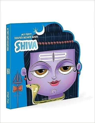 My First Shaped Board Book - Illustrated Lord Shiva Hindu Mythology Picture Book For Kids Age 2+
