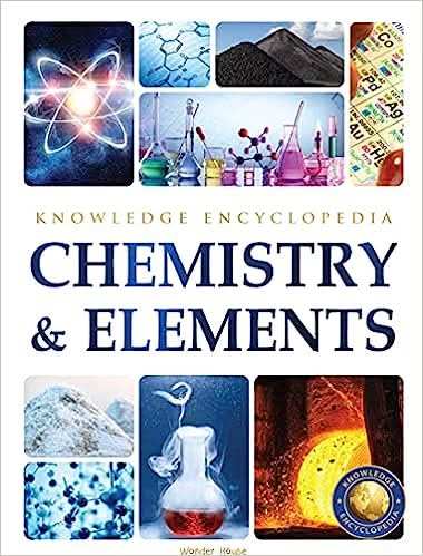 Chemistry And Elements  - Science Knowledge Encyclopedia For Children