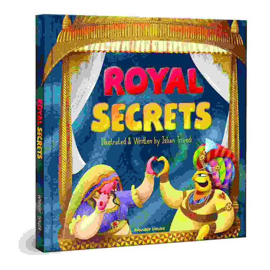 Royal Secrets - A Beautifully Written And Illustrated Story Book For Children