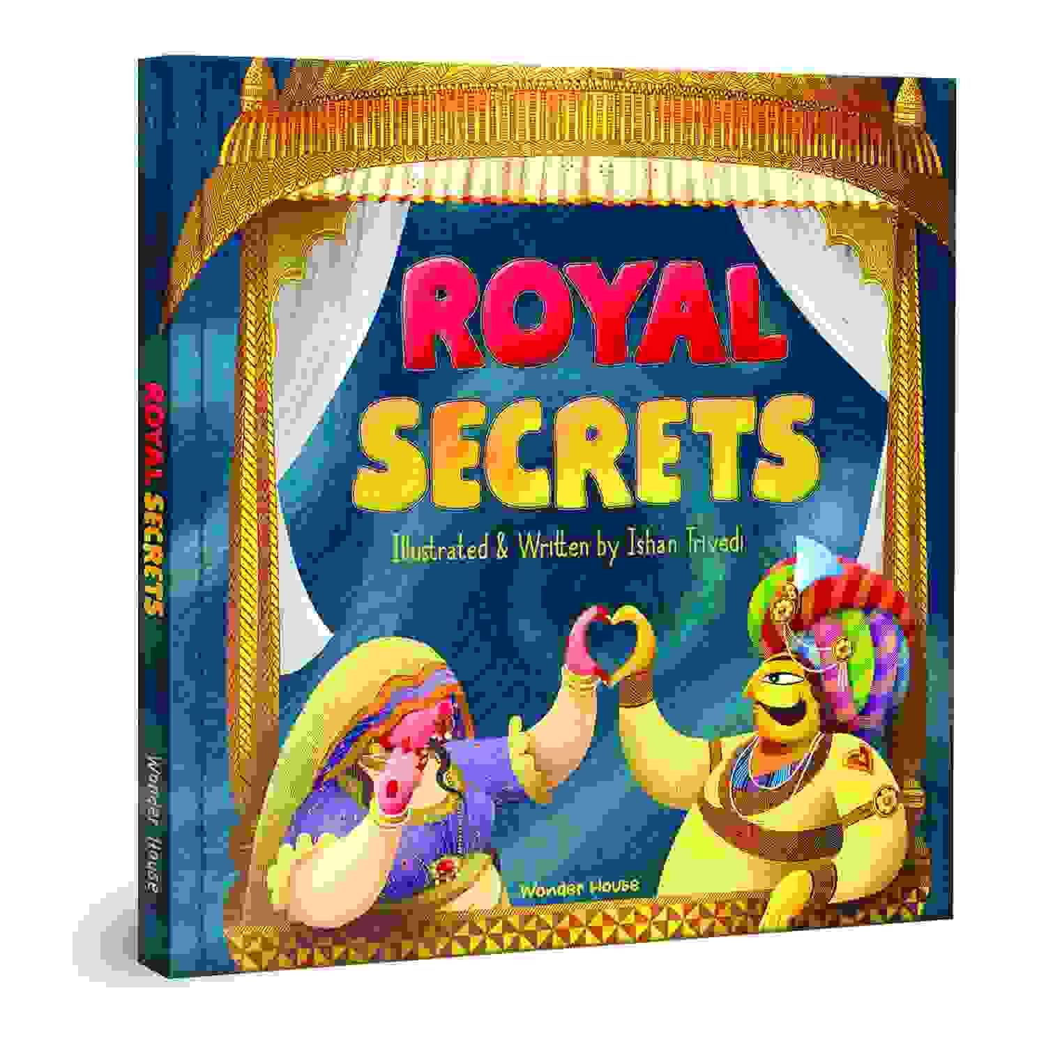 Royal Secrets - A Beautifully Written And Illustrated Story Book For Children