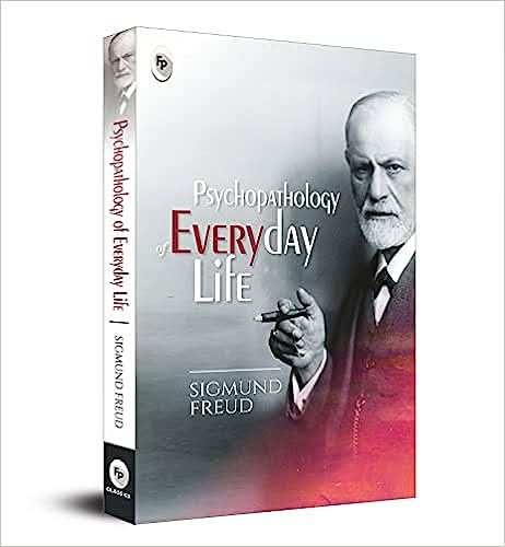 Psychopathology Of Everyday Life 