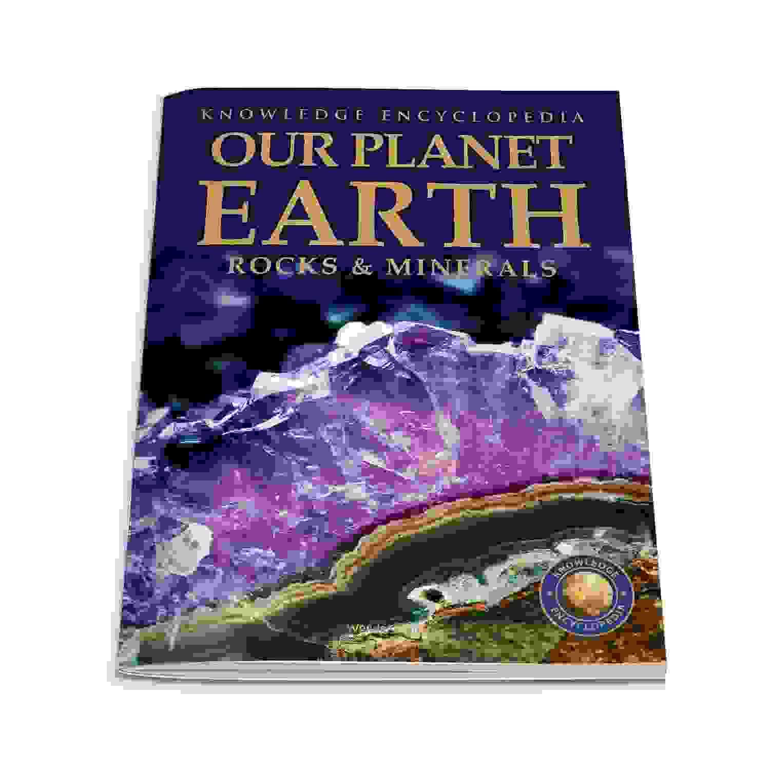 Knowledge Encyclopedia For Children - Our Planet Earth: Rock & Minerals
