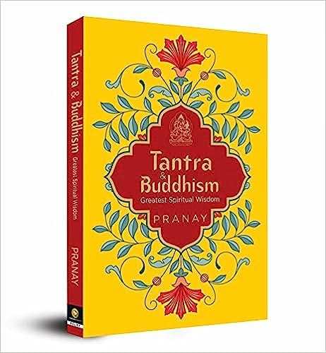 Tantra And Buddhism, Greatest Spiritual Wisdom
