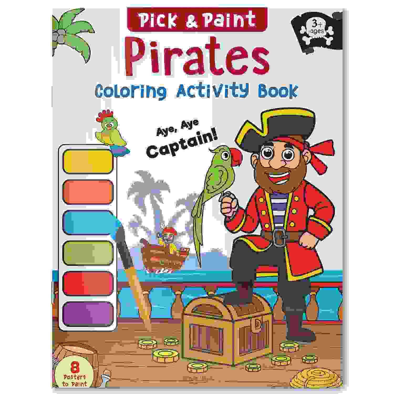 Pick And Paint Coloring Activity Book�For Kids: Pirates