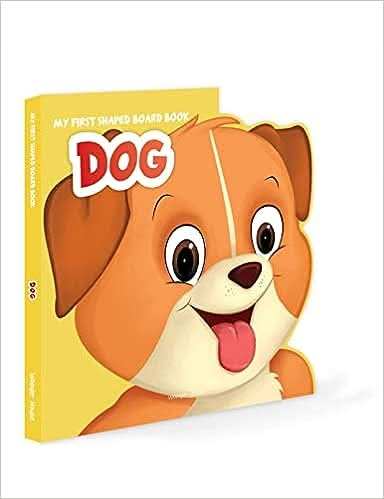 My First Shaped Board Book - Dog, Die-Cut Animals, Picture Book For Children